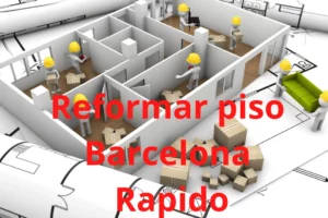 Reforma de pisos en Barcelona: ¡Hazlo como un profesional!